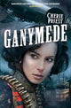 Book cover of: Ganymede. By: Cherie Priest