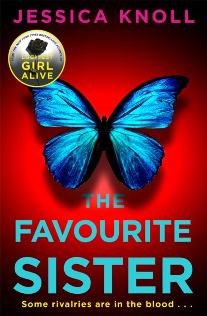 Book cover of: Favourite Sister. By: Jessica Knoll