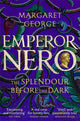 Book cover of: Emperor Nero: The Splendour Before The Dark. By: Margaret George