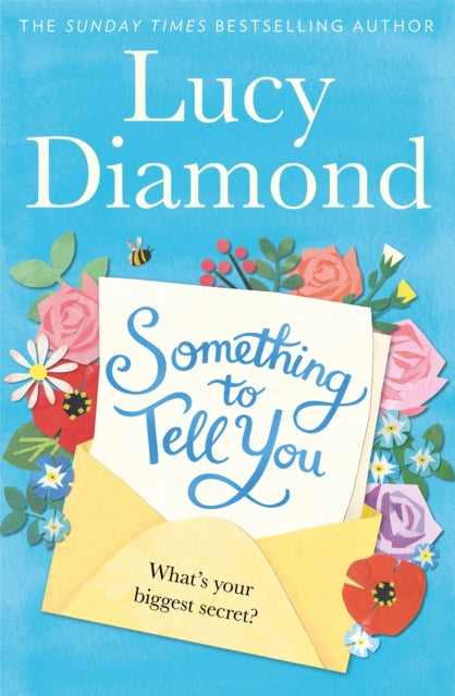 Book cover of: Something to Tell You. By: Sue Mongredien