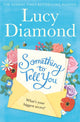 Book cover of: Something to Tell You. By: Sue Mongredien
