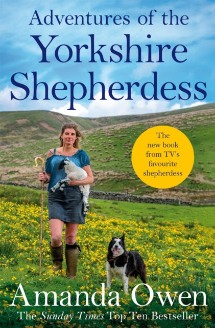 Book cover of: Adventures Of The Yorkshire Shepherdess. By: Amanda Owen