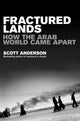 Book cover of: Fractured Lands. By: Scott Anderson