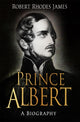 Book cover of: Prince Albert. By: Robert Rhodes James