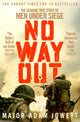 Book cover of: No Way Out. By: Adam Jowett