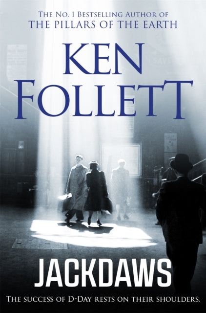 Jackdaws 9781509865420 Ken Follett