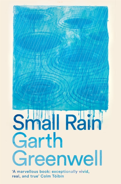 Small Rain 9781509874729 Garth Greenwell