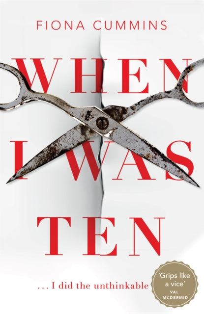 Book cover of: When I Was Ten. By: Fiona Cummins