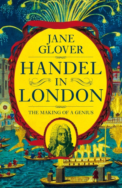 Book cover of: Handel in London. By: Jane Glover (author)
