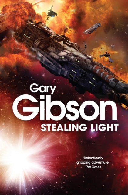 Book cover of: Stealing Light. By: Gary Gibson