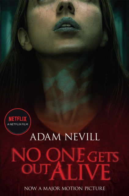 No One Gets Out Alive, Now a major NETFLIX film 9781509891245 Adam Nevill