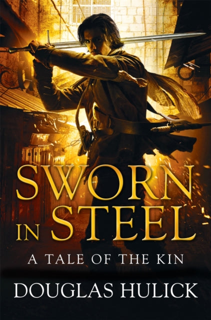 Book cover of: Sworn in Steel. By: Douglas Hulick