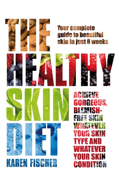 Book cover of: Healthy Skin Diet. By: Karen Fischer