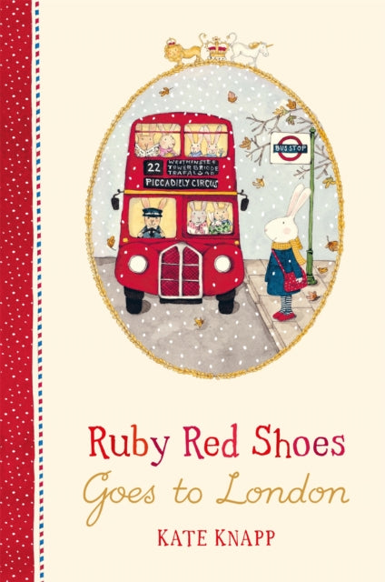 Book cover of: Ruby Red Shoes Goes To London. By: Kate Knapp