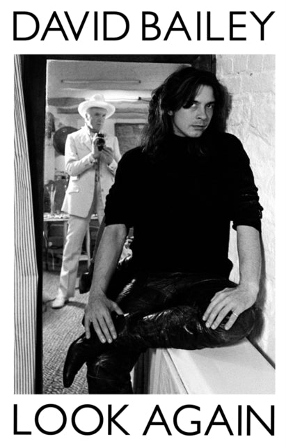 Look Again, The Autobiography 9781509896820 David Bailey