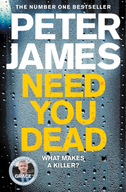 Book cover of: Need You Dead. By: James, Peter