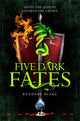 Book cover of: Five Dark Fates. By: Kendare Blake