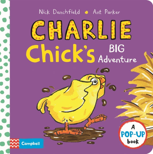 Book cover of: Charlie Chick's Big Adventure. By: Nick Denchfield