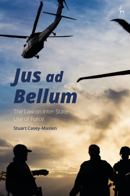 Book cover of: Jus ad Bellum. By: Stuart Casey-Maslen