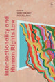 Book cover of: Intersectionality and Human Rights Law. By: Shreya Atrey