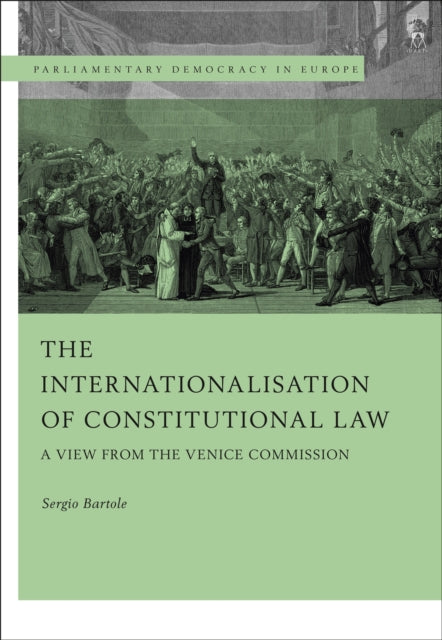 Book cover of: Internationalisation of Constitutional Law. By: Sergio Bartole