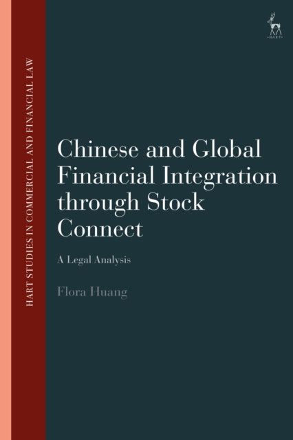 Book cover of: Chinese and Global Financial Integration through Stock Connect