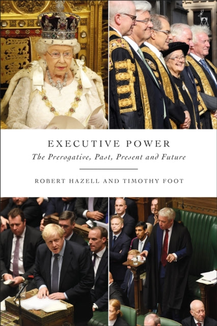 Book cover of: Executive Power. By: Robert Hazell