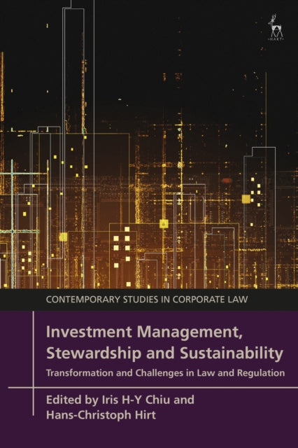 Book cover of: Investment Management, Stewardship and Sustainability. By: Iris H-Y Chiu