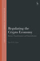 Book cover of: Regulating the Crypto Economy. By: Iris H-Y Chiu