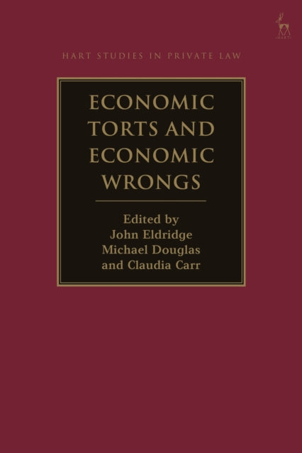Book cover of: Economic Torts and Economic Wrongs. By: John Eldridge