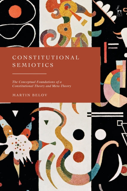 Book cover of: Constitutional Semiotics. By: Martin Belov