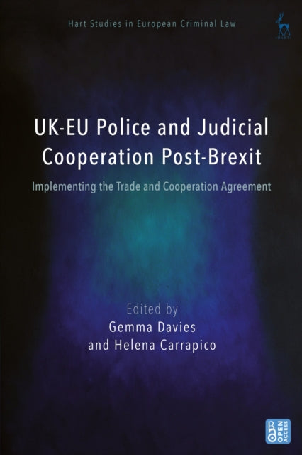 Book cover of: UK-EU Police and Judicial Cooperation Post-Brexit. By: Gemma Davies