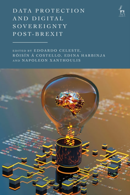 Book cover of: Data Protection and Digital Sovereignty Post-Brexit. By: Edoardo Celeste
