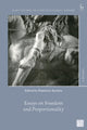 Book cover of: Essays on Freedom and Proportionality. By: Dimitrios Kyritsis