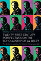 Book cover of: Twenty-First Century Perspectives on the Scholarship of AV Dicey. By: Catherine Marshall