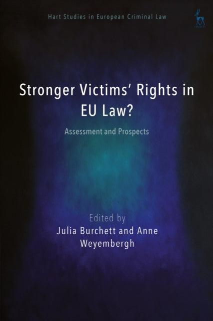 Book cover of: Stronger Victims’ Rights in EU Law?