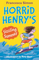 Book cover of: Horrid Henry's Sizzling Summer. By: Francesca Simon