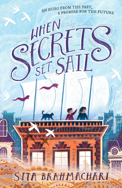 Book cover of: When Secrets Set Sail. By: Sita Brahmachari
