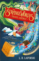 The Strangeworlds Travel Agency, Book 1 9781510105942 L. D. Lapinski