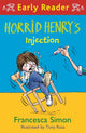 Book cover of: Horrid Henry Early Reader: Horrid Henry's Injection. By: Francesca Simon