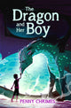 Book cover of: Dragon and Her Boy. By: Penny Chrimes