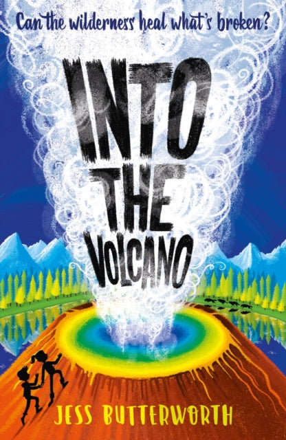 Book cover of: Into the Volcano. By: Jess Butterworth