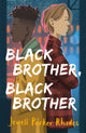 Book cover of: Black Brother, Black Brother. By: Jewell Parker Rhodes