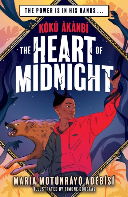 Koku Akanbi: The Heart of Midnight, Epic fantasy adventure perfect for Marvel fans 9781510111431 Maria Motunrayo Adebisi