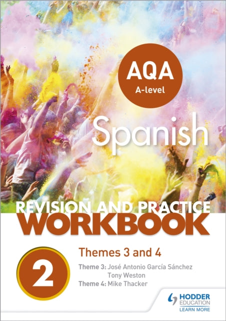 Book cover of: AQA A-level Spanish Revision and Practice Workbook: Themes 3 and 4. By: Mike Thacker