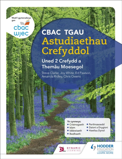 Book cover of: CBAC TGAU Astudiaethau Crefyddol Uned 2 Crefydd a Themau Moesegol (WJEC GCSE Religious Studies: Unit 2 Religion and Ethical Themes Welsh-language edition). By: Joy White