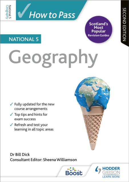 Book cover of: How to Pass National 5 Geography, Second Edition. By: Bill Dick