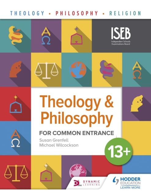 Book cover of: Theology and Philosophy for Common Entrance 13+. By: Susan Grenfell