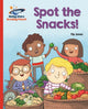 Book cover of: Reading Planet - Spot the Snacks! - Red A: Galaxy. By: Pip Jones