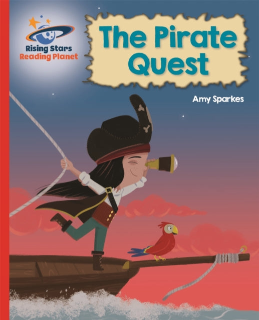 Book cover of: Reading Planet - The Pirate Quest - Red B: Galaxy. By: Amy Sparkes